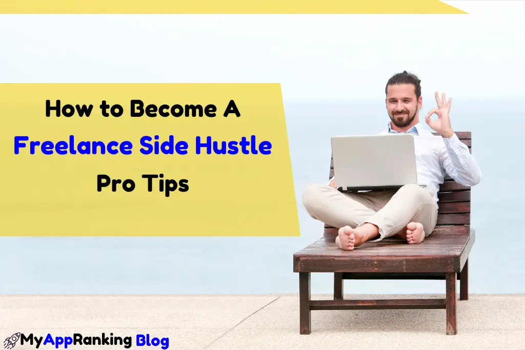 How to Become a Freelance Side Hustle Pro Tips