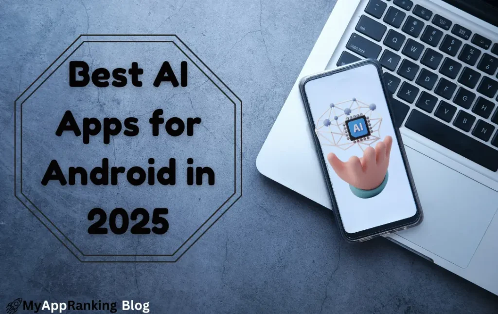 Best AI Apps for Android in 2025